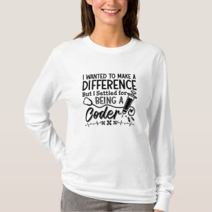Medical Coder Being A Coder ICD Programmer Coding T-Shirt