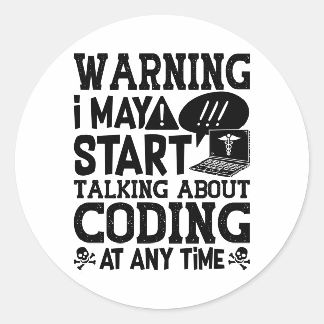 Medical Coder Coding Warning I May Start Talking Classic Round Sticker (Front)