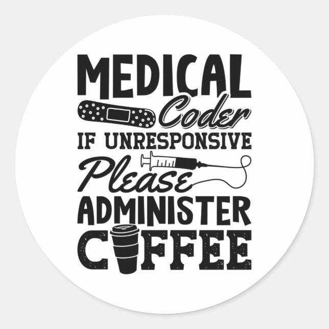 Medical Coder Coffee Assistant ICD Coding Gift Classic Round Sticker (Front)