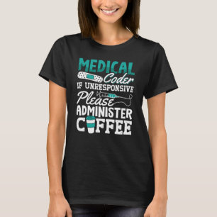 Medical Coder Coffee Assistant ICD Coding T-Shirt