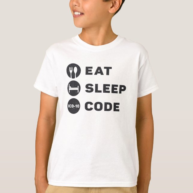 Medical Coder Eat Sleep Code ICD Coding Programmer T-Shirt (Front)