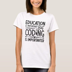 Medical Coder Education Is Important Coding ICD T-Shirt
