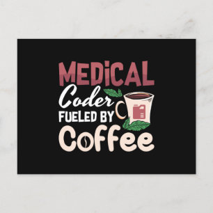 Medical Coder Fueled By Coffee Coding Programmer Postcard