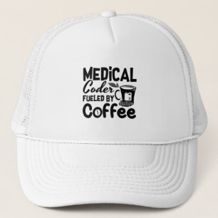 Medical Coder Fueled By Coffee Programmer Coding Trucker Hat