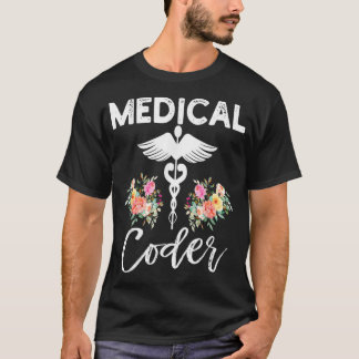 Medical Coder Gifts For Women Medical Coder T-Shirt