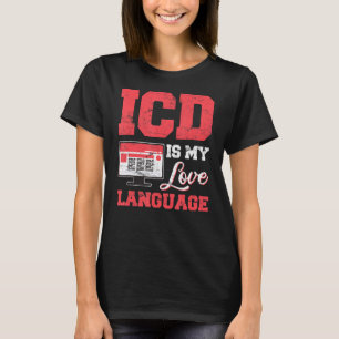 Medical Coder ICD Medical Coding Medical Billing T-Shirt