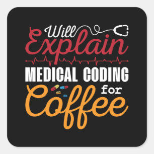 Medical Coder Medical Coding Coffee ICD Coding Square Sticker