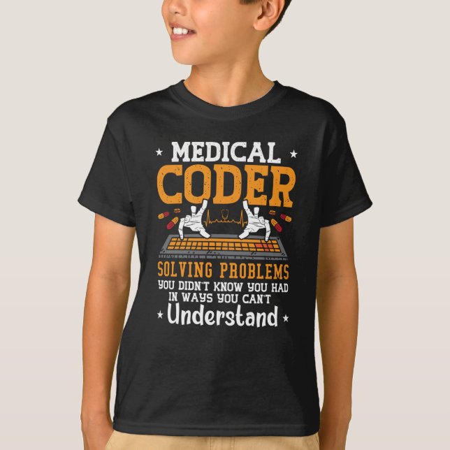 Medical Coder Solving Problems Assistant Coding T-Shirt (Front)