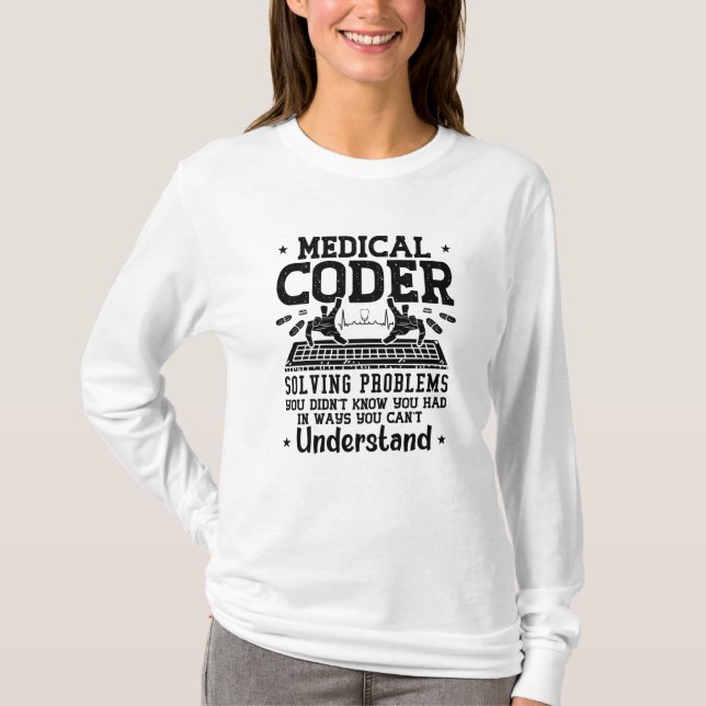 Medical Coder Solving Problems Coding Assistant T-Shirt (Front)