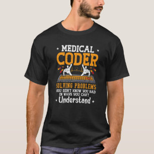 Medical Coder Solving Problems Coding Icd Code Pro T-Shirt