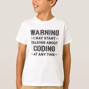 Medical Coder Warning I May Start Coding Gift T-Shirt