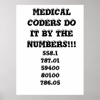 MEDICAL CODERS FROM IT BY THE NUMBERS!!!, 558,178. POSTER