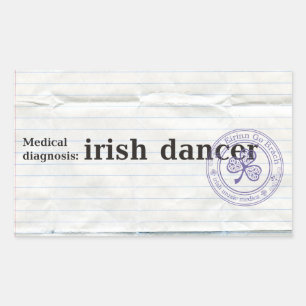 Medical diagnosis: irish dancer rectangular sticker