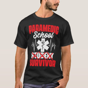 Medical EMS Student Paramedic School Survivor T-Shirt