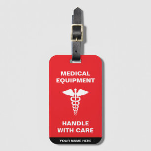Medical Equipment Handle with care Luggage Tag