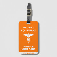 Medical Equipment Handle with care
