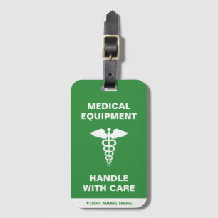 Medical Equipment Handle with care Luggage Tag
