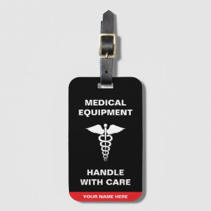 Medical Equipment Handle with care Luggage Tag