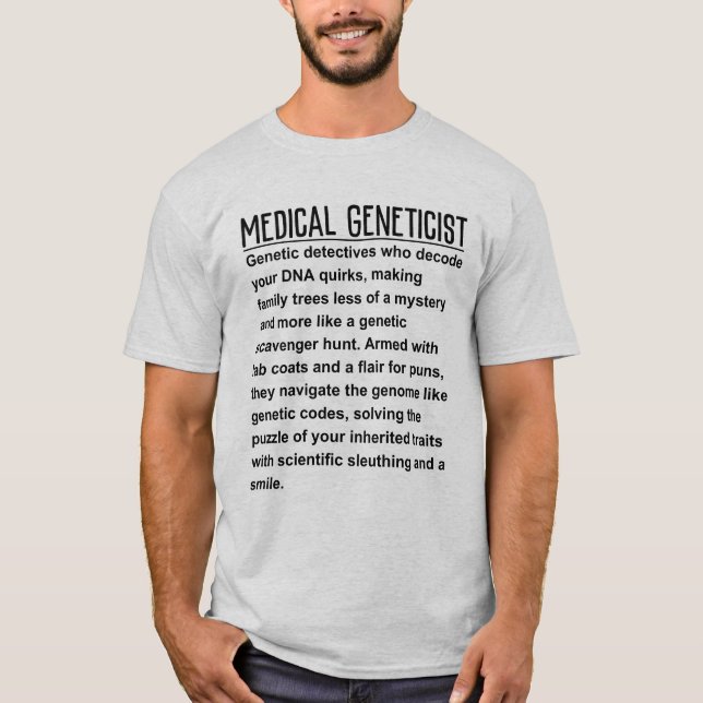 Medical Geneticist T-Shirt (Front)