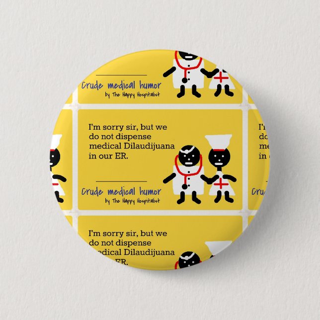 Medical Humour 6 Cm Round Badge (Front)
