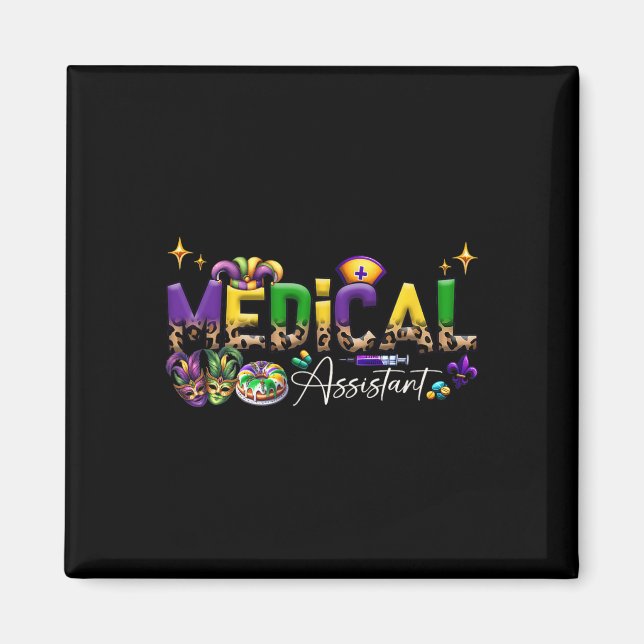 Medical Istant Funny Mardi Gras  Magnet (Front)