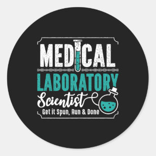 Medical Laboratory Scientist Laboratory Technician Classic Round Sticker