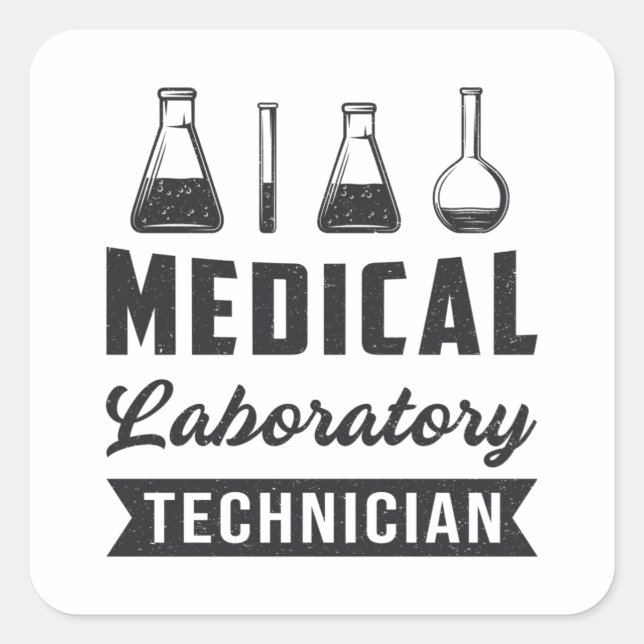 Medical Laboratory Technician Funny Lab Tech Gift Square Sticker (Front)