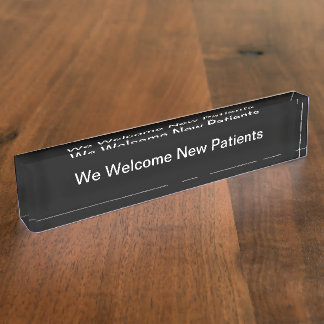 Medical Office New Patients Welcom Nameplate
