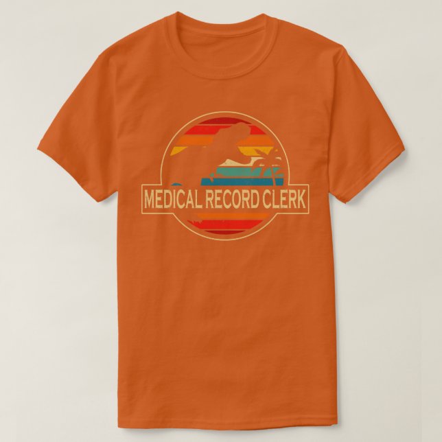 Medical Record Clerk Dinosaur T-Shirt (Design Front)