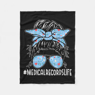 Medical Records Week Appreciation Women Messy Bun  Fleece Blanket