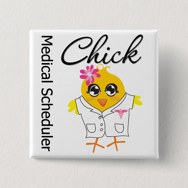Medical Scheduler Chick 15 Cm Square Badge (Front)