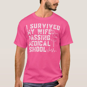 Medical School Graduation Funny Doctor Med Student T-Shirt
