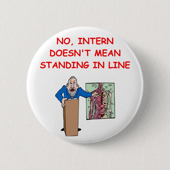 medical school joke 6 cm round badge (Front)