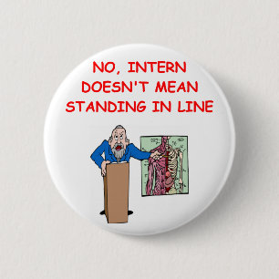 medical school joke 6 cm round badge