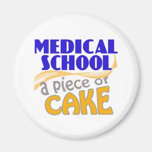Medical School - Piece of Cake Magnet