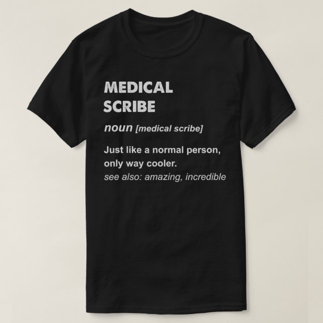 Medical Scribe  T-Shirt (Design Front)