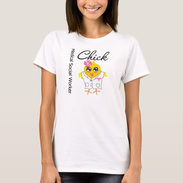 Medical Social Worker Chick T-Shirt (Front)