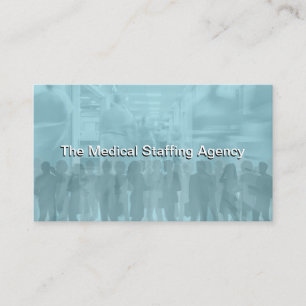 Medical Staffing Recruiting Employment Business Card