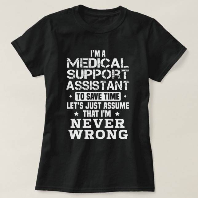 Medical Support Assistant T-Shirt (Design Front)
