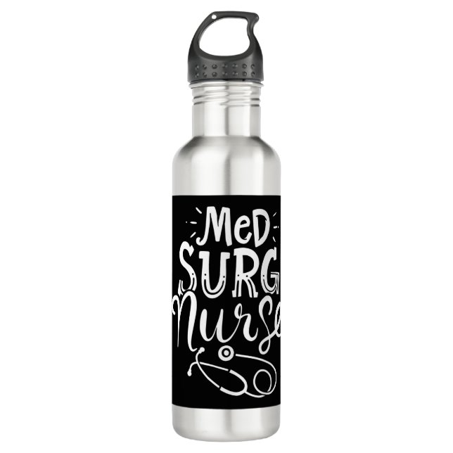 Medical Surgical Nurse Med Surg Nursemedical, surg 710 Ml Water Bottle (Front)