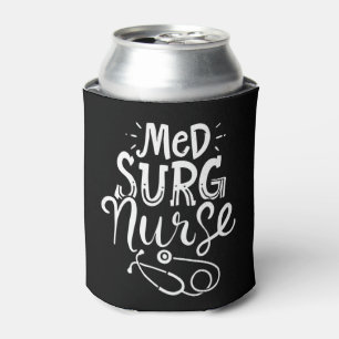Medical Surgical Nurse Med Surg Nursemedical, surg Can Cooler