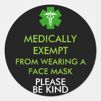 Medically Exempt From Face Masks Classic Round Sticker