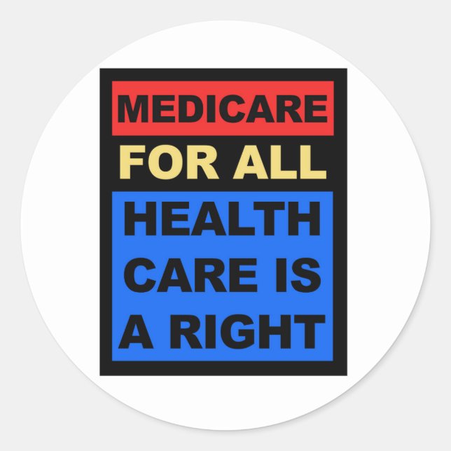 Medicare for All - Healthcare is a Right Classic Round Sticker (Front)