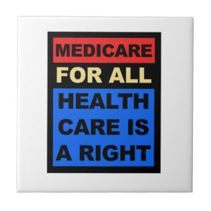 Medicare for All - Healthcare is a Right Tile