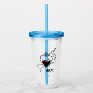 Medicate Acrylic Tumbler