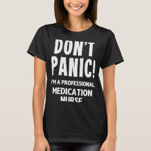 Medication Nurse T-Shirt