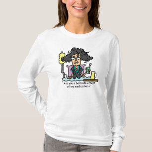 Medication Side Effect Dark Hair T-Shirt