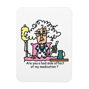Medication Side Effect Humour Magnet