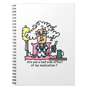 Medication Side Effect Humour Spiral Notebook
