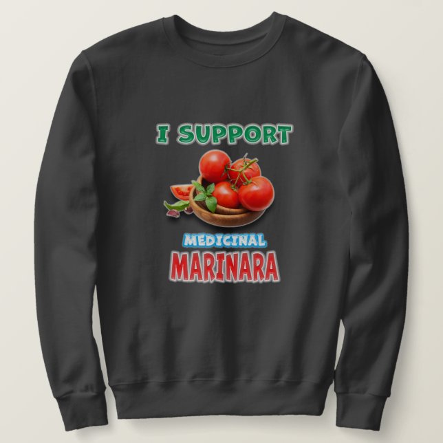 Medicinal Marinara Sweatshirt (Design Front)